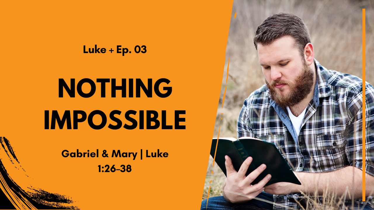 The Birth of Jesus Announced: Let It Be According to Your Word | Luke 1:26–38