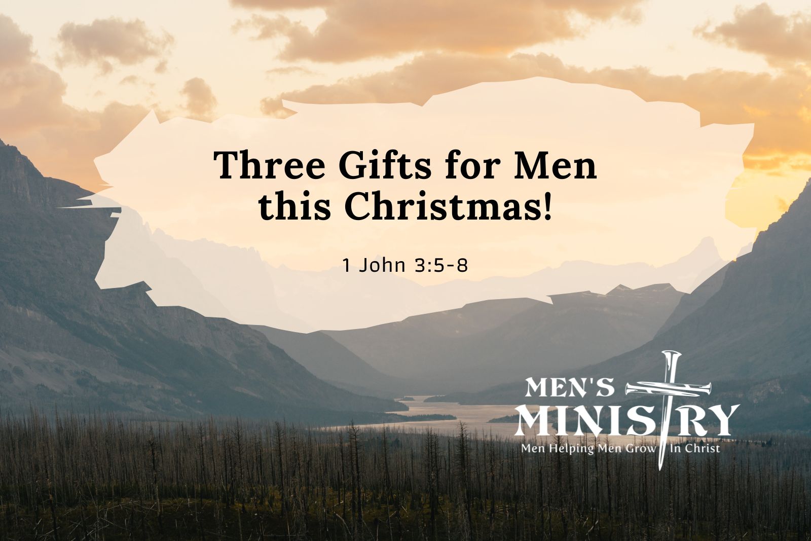 Three Gifts for Men This Christmas | 1 John 3 + John 10